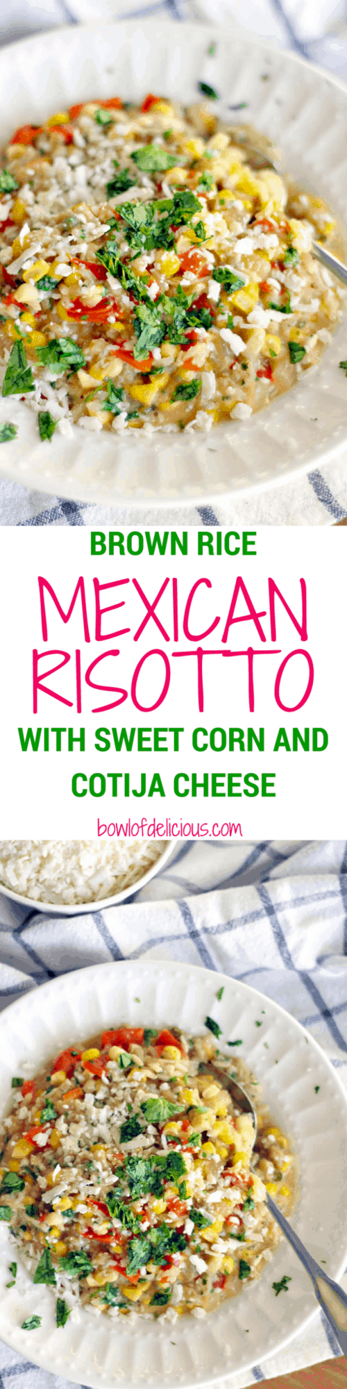 Mexican Risotto with Sweet Corn and Cotija Cheese