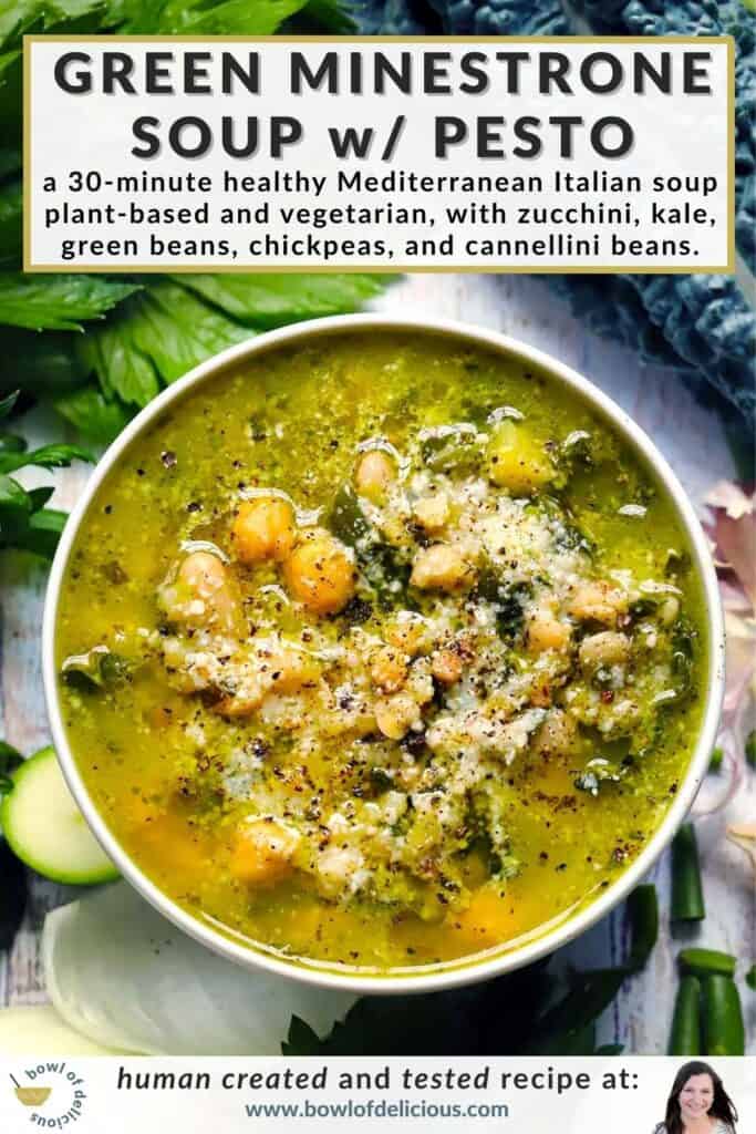 Pinterest graphic for green minestrone soup with pesto, showing an overhead bowl of green broth with chickpeas, white beans, and Parmesan surrounded by fresh kale and herbs.