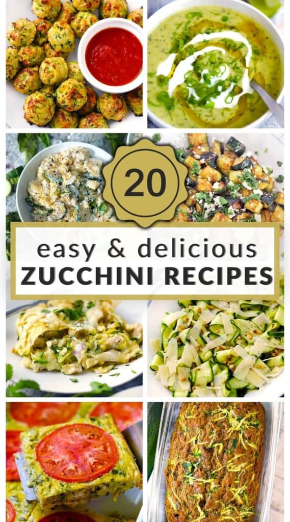 Pinterest graphic for '20 easy & delicious zucchini recipes,' with a collage of six dishes including zucchini tots, green soup, zucchini risotto, roasted zucchini, chicken enchiladas, zucchini ribbon salad, a baked casserole, and zucchini bread.