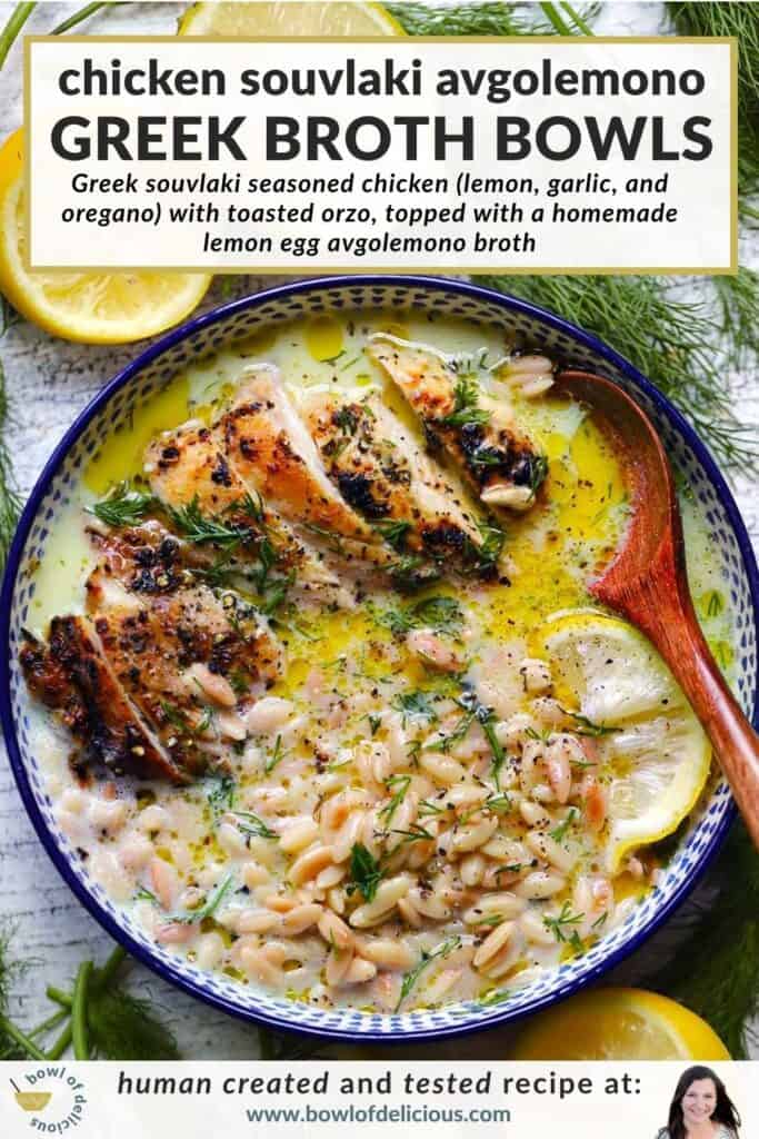 Pinterest graphic for chicken souvlaki avgolemono Greek broth bowls, showing an overhead bowl of sliced grilled chicken, orzo, and lemon broth garnished with dill.